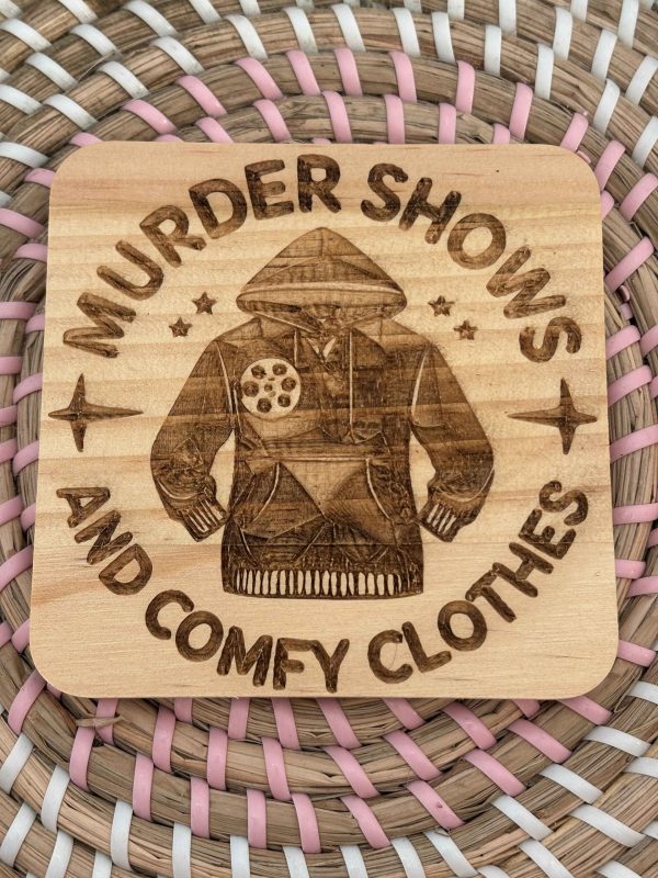 Wooden Coaster - Murder Shows and Comfy Clothes - 10cm Square design handmade
