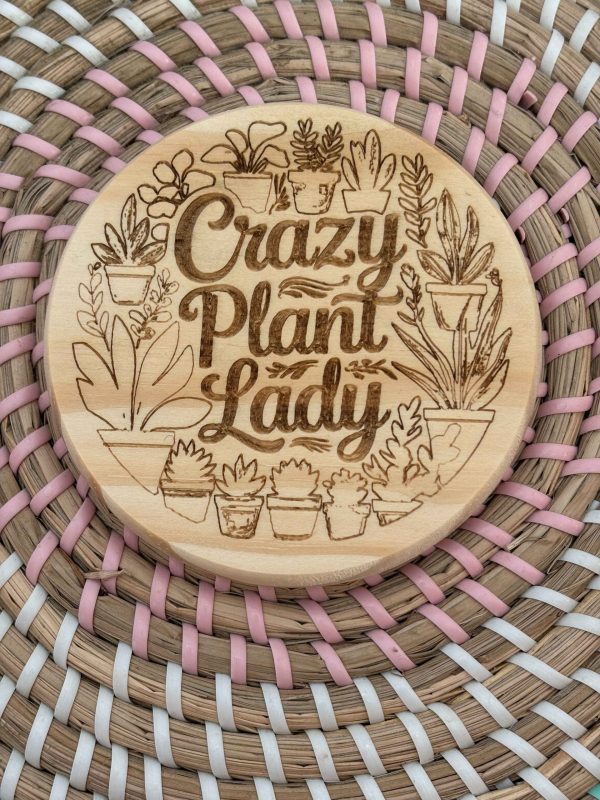 Wooden Coaster - Crazy Plant Lady- 10cm Round design handmade