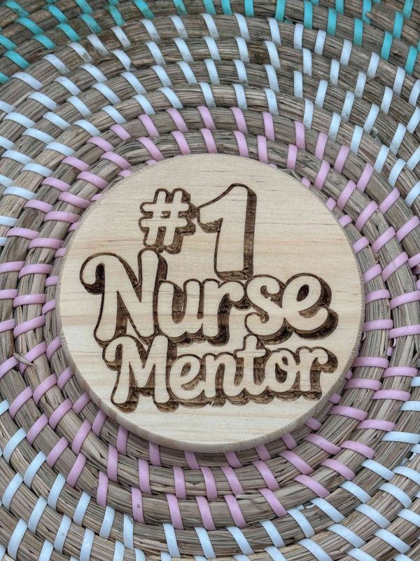Wooden Coaster - Number 1 Nurse Mentor - 10cm Circle design handmade