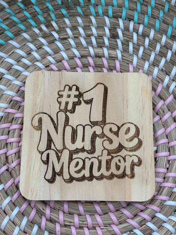 Wooden Coaster - Number 1 Nurse Mentor - 10cm Square design handmade