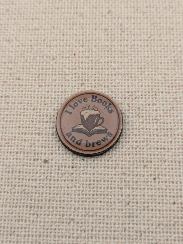 I Love Books and Brews - Book Lover Fridge Magnet - Resin Finished - Brown