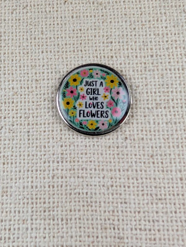 Just a Girl Who Loves Flowers - Flower Themed Badge - Large Resin Topped Pin Badge 3