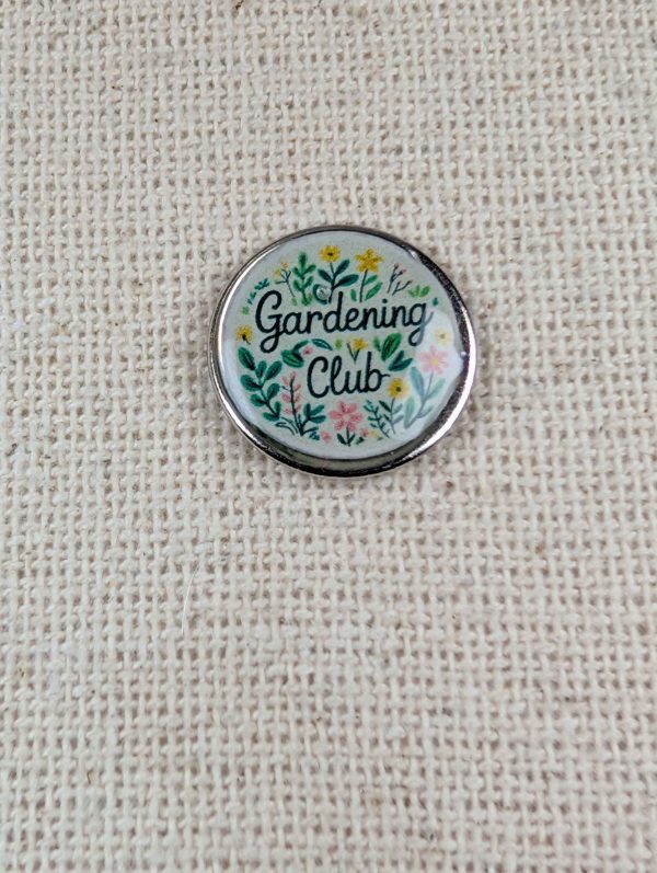 Gardening Club - Garden Themed Badge - Large Resin Topped Pin badge