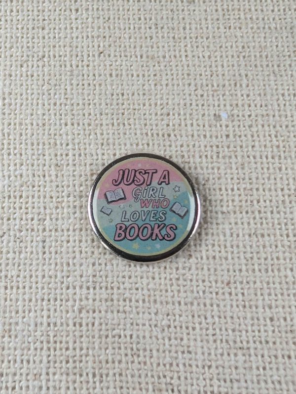Just a Girl Who loves Books - Book Lover Themed Badge - Large Resin Topped Pin Badge