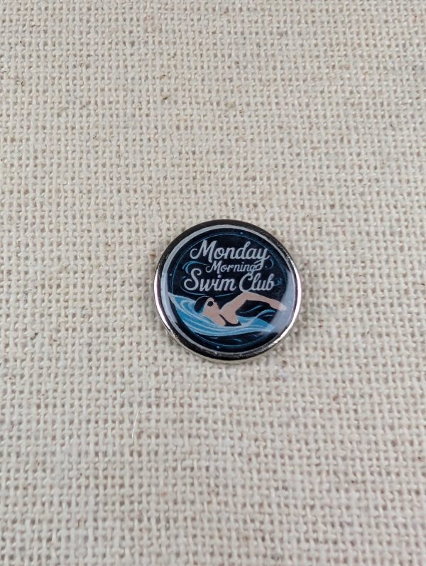 Monday Morning Swim Club Badge – Swimming Themed Badge – Large Resin Topped Pin Badge
