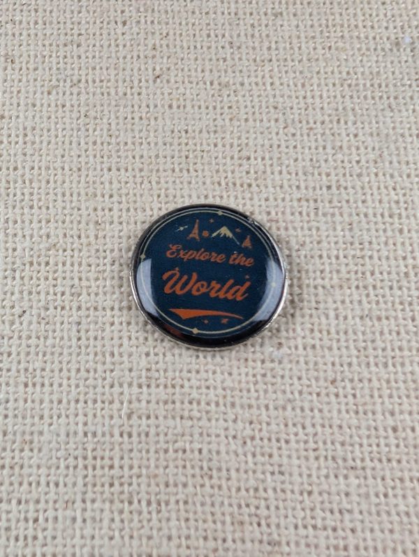 Explore the World Badge - Travel Themed Pin - Large Resin Topped Pin Badge