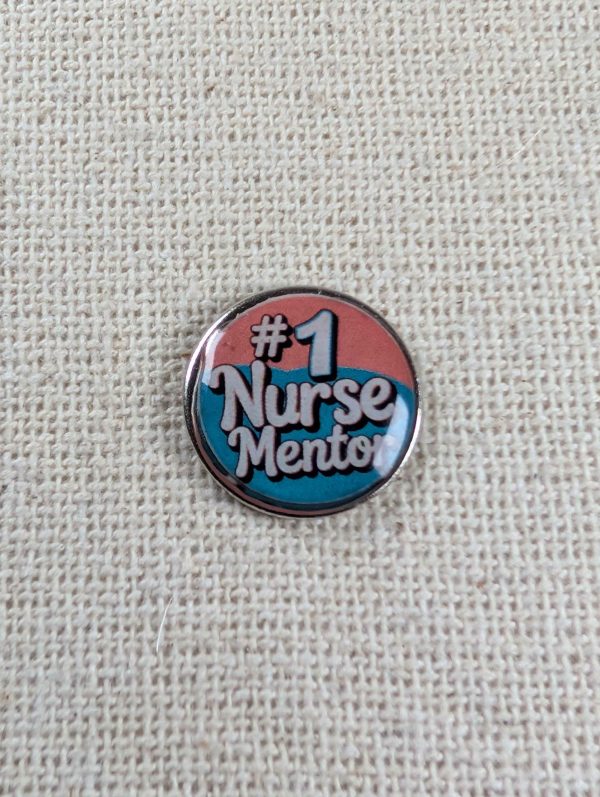 Number 1 Nurse Mentor - Nurse Themed Badge  - Large Resin Topped Pin Badge