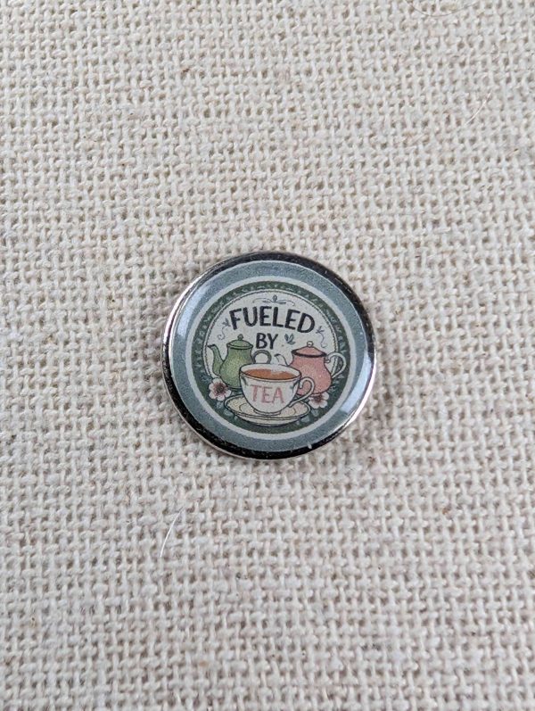 Fueled by Tea - Tea Lover Themed Badge - Large Resin Topped Pin Badge