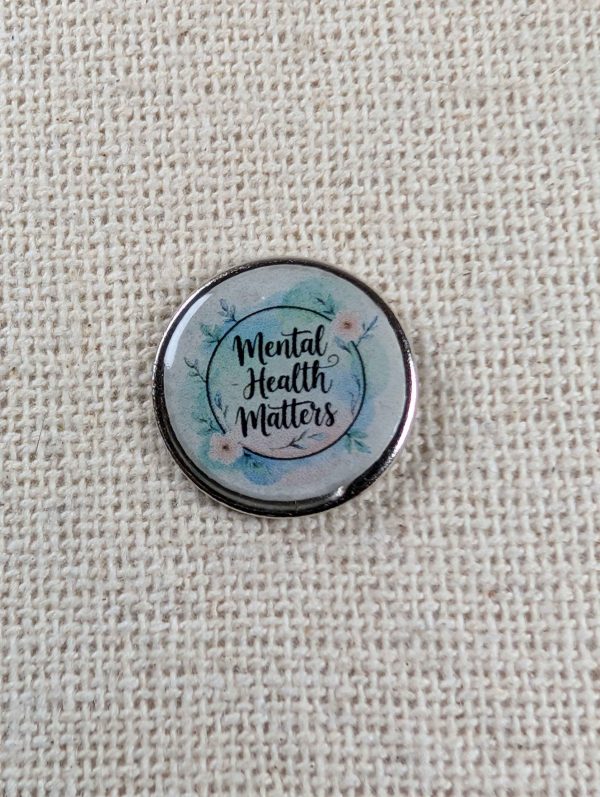 Mental Health Matters - Mental Health Themed Badge - Large Resin Topped Pin Badge -1