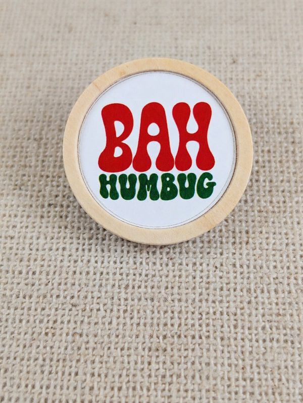 Bah Humbug Christmas Pin Badge – Funny Festive Wooden 30mm Brooch – Handmade