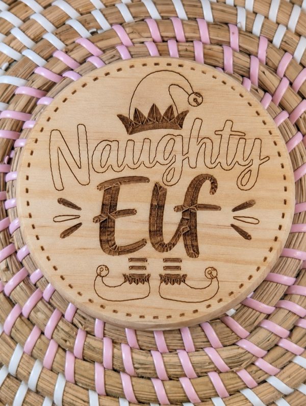 Naughty Elf Christmas Wooden Coaster - Engraved Design - Handmade - Circle