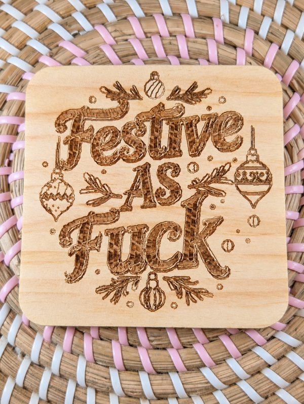 Festive as Fuck Christmas Wooden Coaster - Engraved Design - Handmade - Square