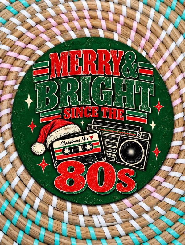 Merry & Bright Since the 80s Wooden Coaster - Retro Christmas Gift - Handmade - Circle