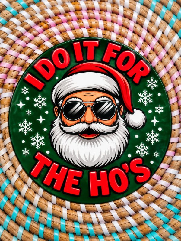 I Do It for the Ho’s Christmas Wooden Coaster - Funny Santa Adult Humour Gift - Handmade
