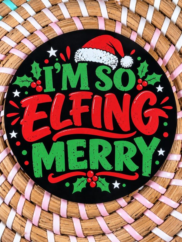 I'm So Elfing Merry Christmas Wooden Coaster – Funny Festive Gift – Handmade