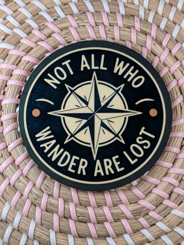 Not All Who Wander Are Lost - Wooden Coaster -Handmade - Circle