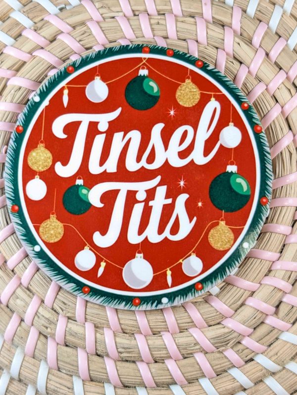 Tinsel Tits - Funny Adult Coaster - Handmade - Circle